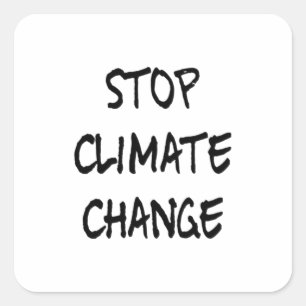 Klimaatverandering stoppen vierkante sticker