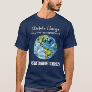 KLIMAATVERANDERING ZAL MANNEN NIET VERWERKEN T-SHIRT