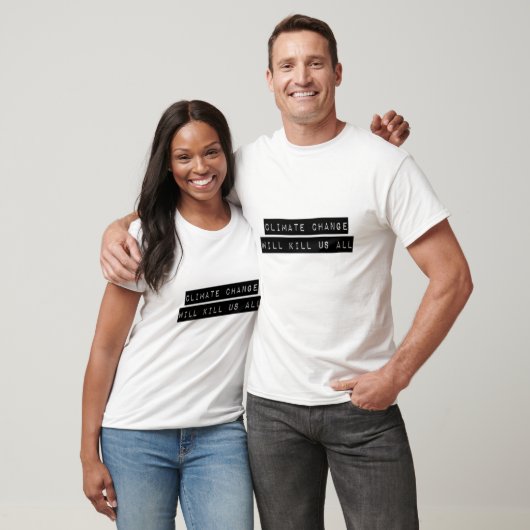 Klimaatverandering zal ons allen doden t-shirt (Unisex)