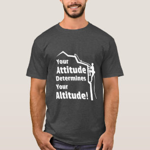 Klimhouding bepaalt hoogte citaat T-shirt