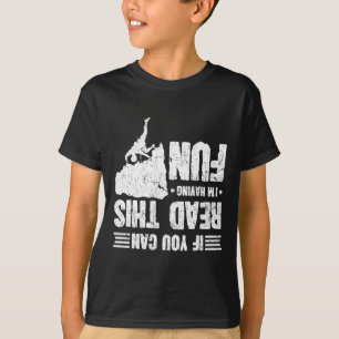Klimmen Als Je Dit Kan Lezen Heb Ik Plezier Klim T-shirt