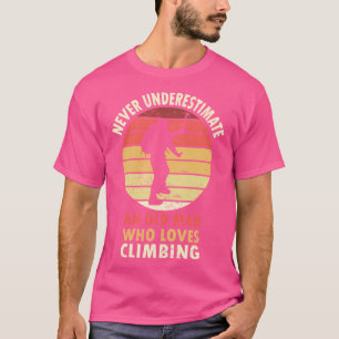 Klimmen onderschat nooit een oud Man T-shirt