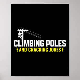 Klimmende palen en grapjes maken - Lineman geëlekt Poster