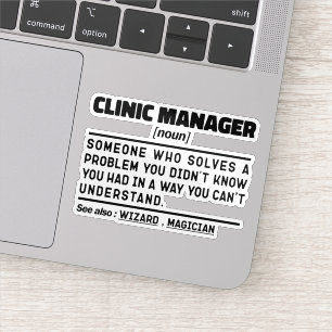 Kliniekbeheerder Zelfspot Quote Ziekenhuisbeheer Sticker