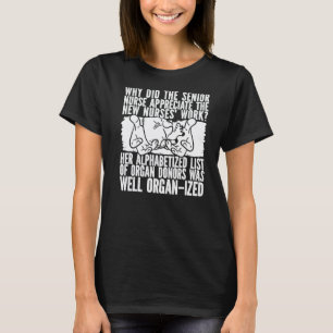 Kliniekverpleegster orgaandonor grap zorgregister t-shirt