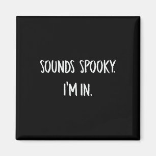 Klinkt eng Ik ben in Fun Halloween Lover Herfst Cr Magneet