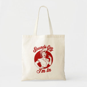 Klinkt gay ik ben in  lesbisch cowgirl howdy tote bag