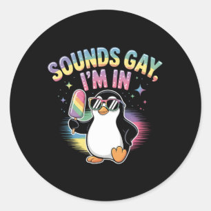 Klinkt gay Ik ben in Pride Maand Design - Penguin Ronde Sticker