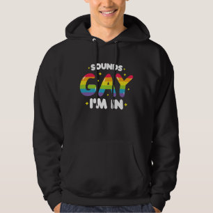 Klinkt Gay, Ik Doe Mee Funny LGBT Pride Hoodie