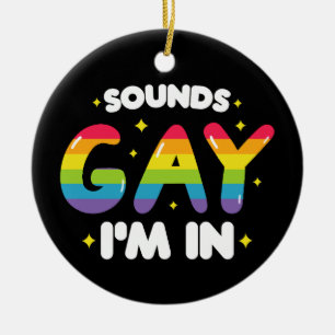 Klinkt Gay, Ik Doe Mee Funny LGBT Pride Keramisch Ornament