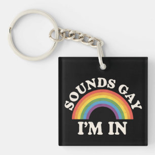 Klinkt Gay, Ik Doe Mee Funny LGBTQ Pride Regenboog Sleutelhanger