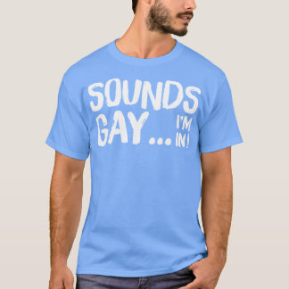 Klinkt gay im in retro stijl origineel ontwerp t-shirt