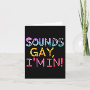 Klinkt gay in het echt! Leuk, grappig, vet, Y, hom Kaart