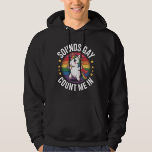 Klinkt Gay Tel Mij Maar Mee Eenhoorn Regenboog LGB Hoodie
