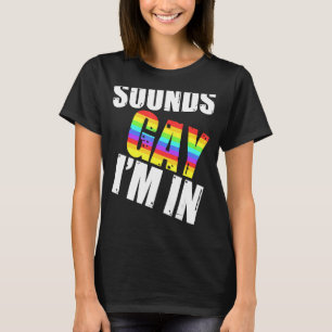 Klinkt homo Ik ben in LGBT Gay Lesbian Rainbow Pri T-shirt