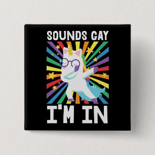 Klinkt homo Ik ben in LGBT-regenboogeenhoorn Vierkante Button 5,1 Cm