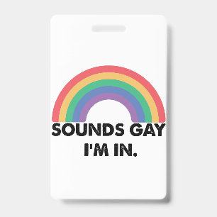 Klinkt Homoseksueel Ik Ben In Regenboog Pride Maan Badge