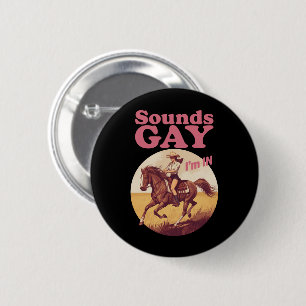 Klinkt Homoseksueel, ik doe mee aan Lesbische West Ronde Button 5,7 Cm
