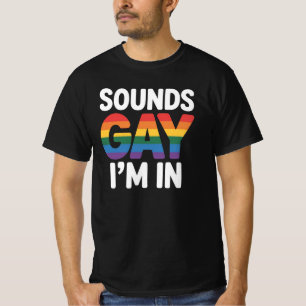 Klinkt Homoseksueel, ik doe mee Homorechten T-Shir T-shirt