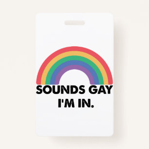 Klinkt op Im in regenboogpride Month Gay Badge