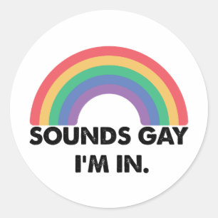 Klinkt op Im in regenboogpride Month Gay Ronde Sticker