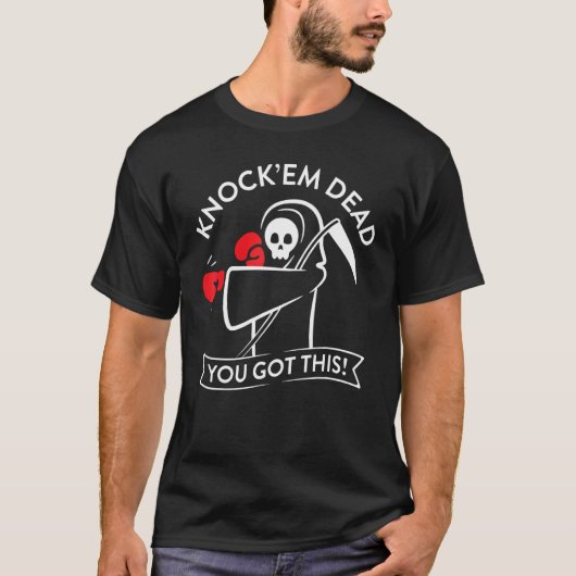Klop ze dood, je hebt dit t-shirt (Voorkant)