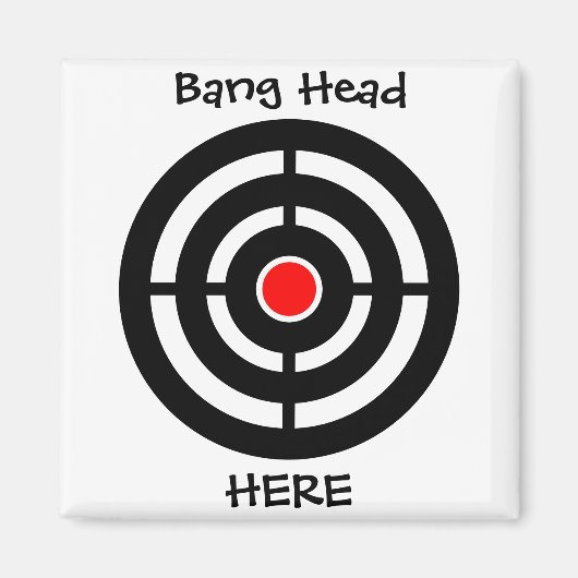 Knal hoofd hier grappige magneet (Voorkant)