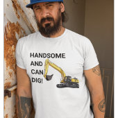 Knap en Kan Graven Graafmachine Bouw Grappig T-shirt