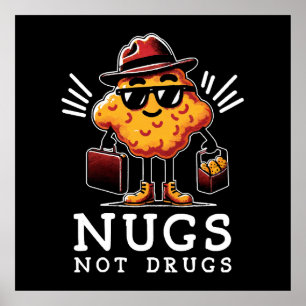 Knapperige Nugs Niet Drugs Poster