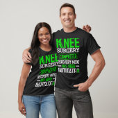 Knee Surgery Completed Recovery Mode Funny Patient T-shirt (Unisex)