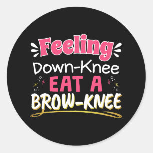 Knee Surgery Positivity Pun - Cute Brownie Ronde Sticker