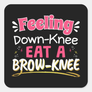 Knee Surgery Positivity Pun - Cute Brownie Vierkante Sticker