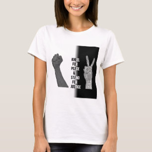 Kneel for Peace and Stand for Justice T-shirt