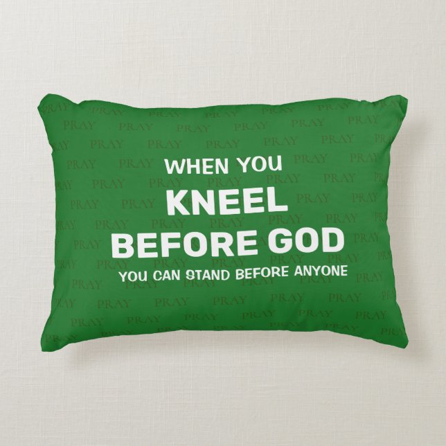 KNEEL Vert AVANT QUE DIEU Prière Accent Coussin (Devant)