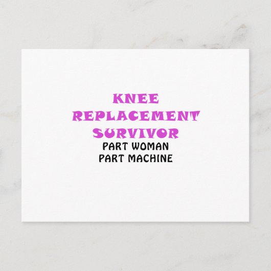 Knie Replacement Survivor Part Woman Part Machine Briefkaart (Voorkant)