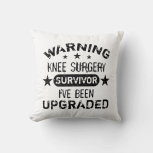 Knie Surgery Humor Upgraded Kussen
