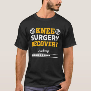 Knieoperatie Herstel Laden Knieprothese T-shirt