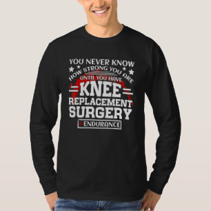 Knievervangende Operatie Snel Herstellen T-shirt