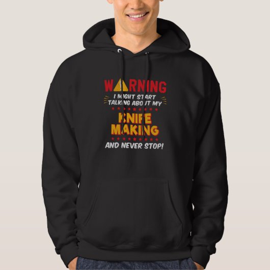 Knife Making Knife Maker Joke Graphic Hoodie (Voorkant)