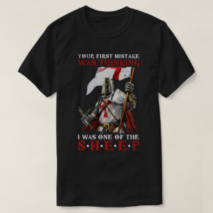 Knight Templar... je eerste fout was dat ik dacht. T-shirt
