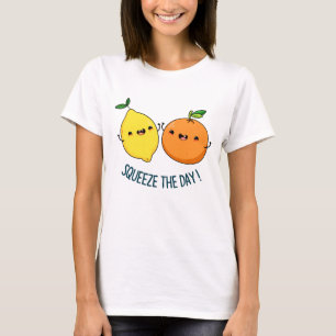 Knijp de dag positieve fruitwoordspeling t-shirt