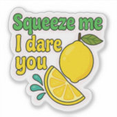 Knijp me ik daag je – Sassy Lemon Laptop Sticker (Voorkant)