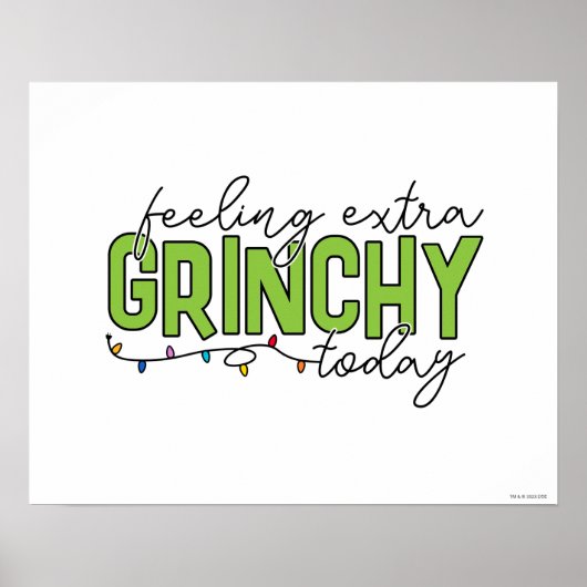 knijpen | Extra grinchy voelen vandaag 4 Poster (Voorkant)