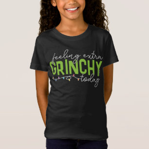 knijpen Extra grinchy voelen vandaag T-shirt