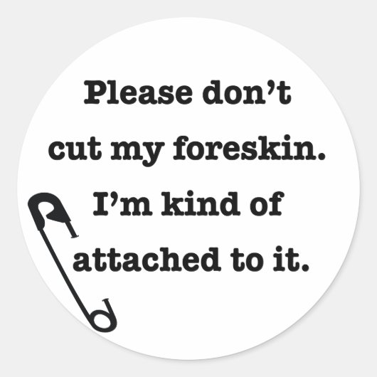 Knip alsjeblieft niet in mijn voorhuid ronde sticker (Voorkant)