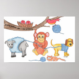 Knitting - Don't Bother Me - I'm Knitting Poster