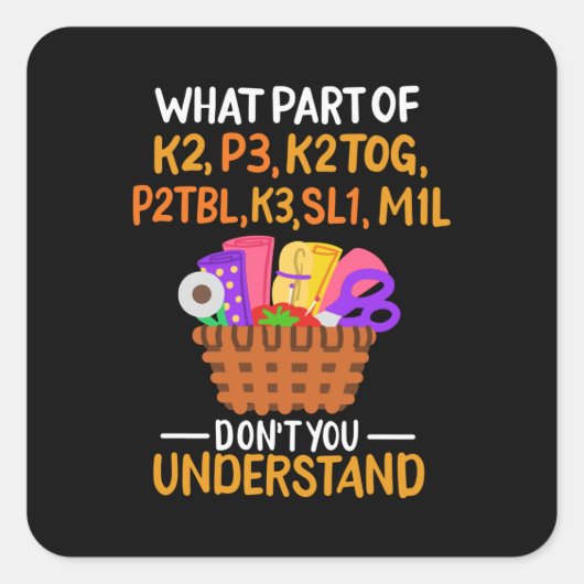 Knitting Funny Knitting Quotes Vierkante Sticker (Voorkant)