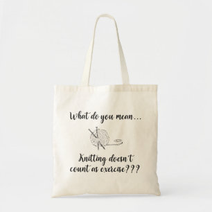 Knitting telt niet als oefening grappig tote bag