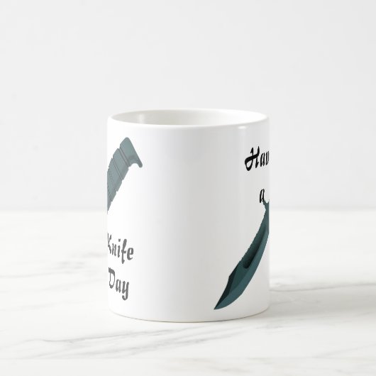 Kniven hebben een dag van het leven koffiemok (Center)