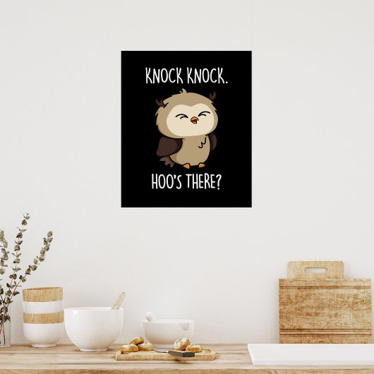 Knock Knock Hoos Daar Funny Owl Pun Dark BG Poster (Keuken)
